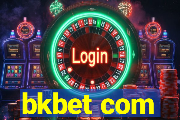 bkbet com