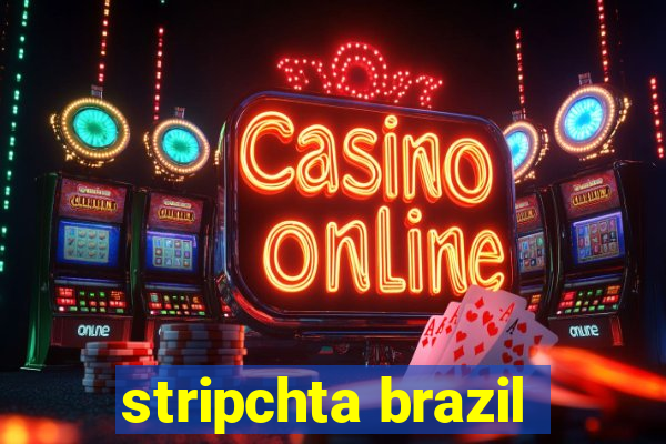 stripchta brazil