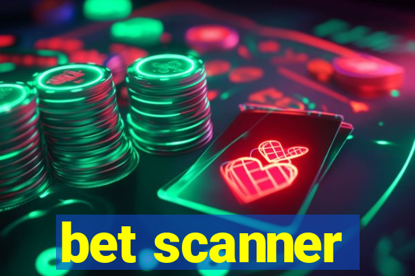 bet scanner