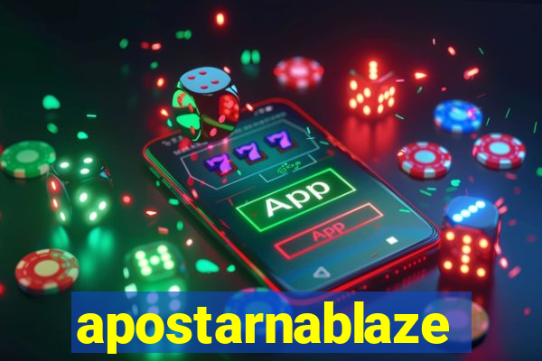 apostarnablaze