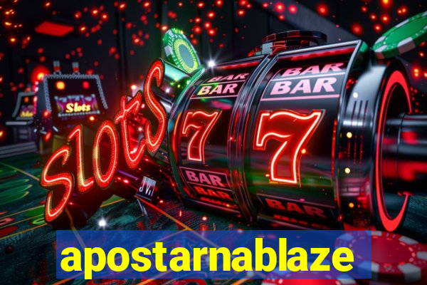 apostarnablaze