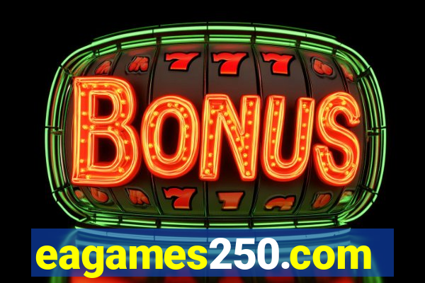 eagames250.com