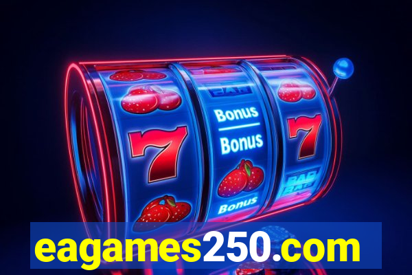 eagames250.com