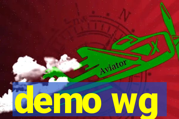 demo wg