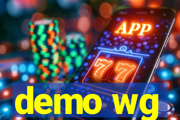 demo wg