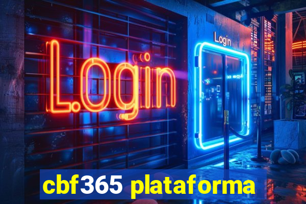 cbf365 plataforma