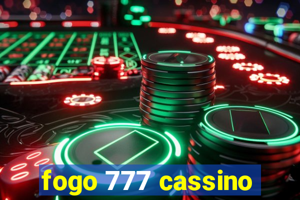 fogo 777 cassino