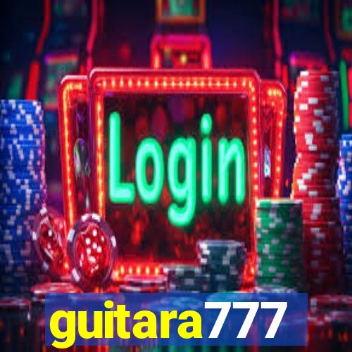 guitara777