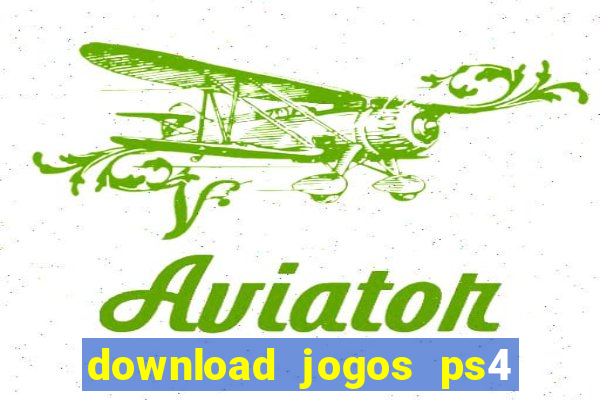 download jogos ps4 pkg pt-br