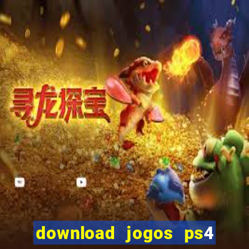 download jogos ps4 pkg pt-br