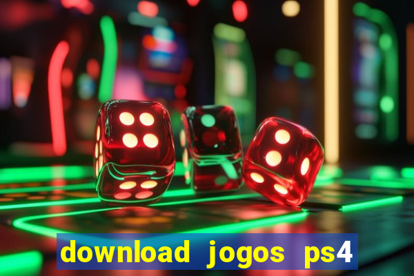 download jogos ps4 pkg pt-br