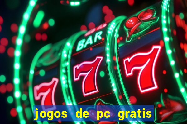 jogos de pc gratis para download