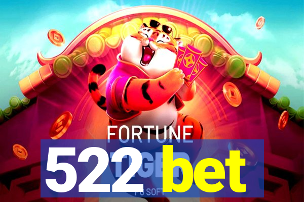 522 bet