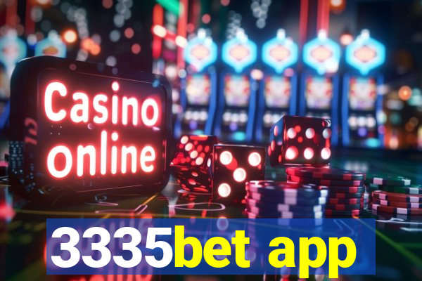 3335bet app