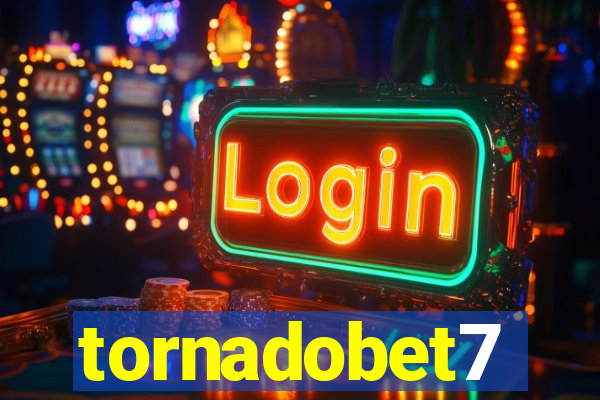 tornadobet7