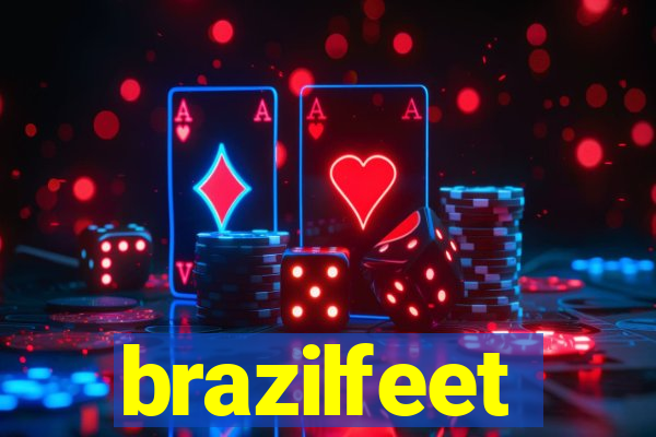 brazilfeet