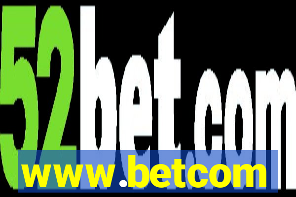 www.betcom