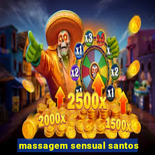 massagem sensual santos