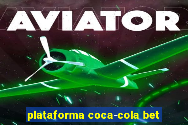 plataforma coca-cola bet