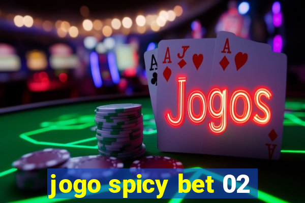 jogo spicy bet 02