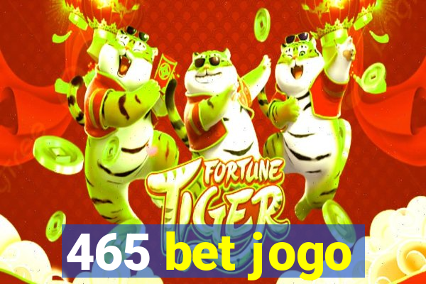 465 bet jogo