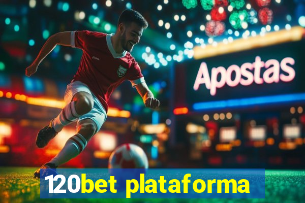 120bet plataforma