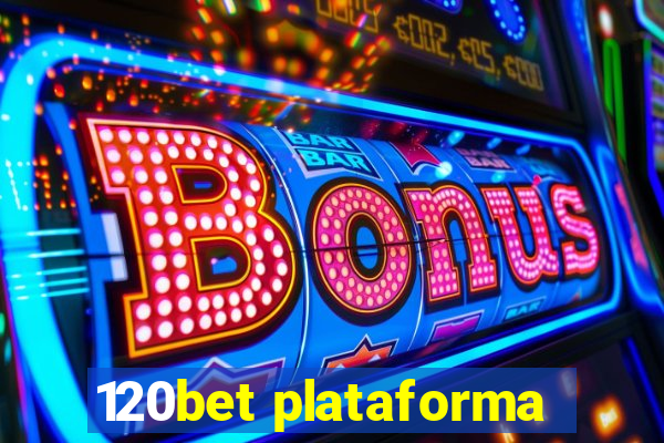 120bet plataforma