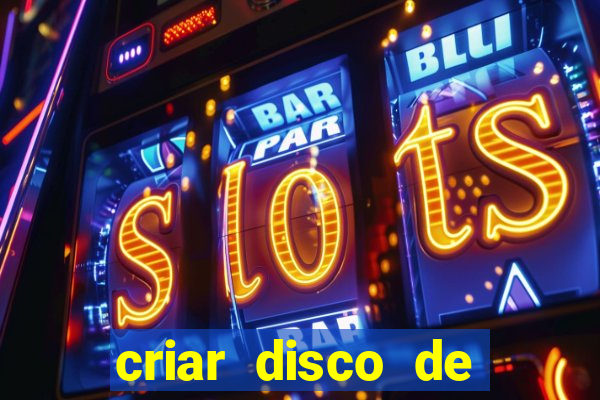 criar disco de boot windows