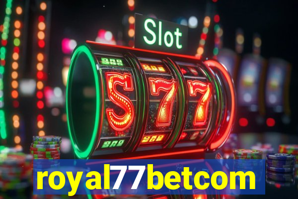 royal77betcom