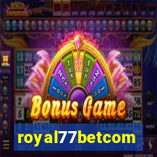 royal77betcom