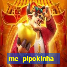 mc pipokinha privacy vazado