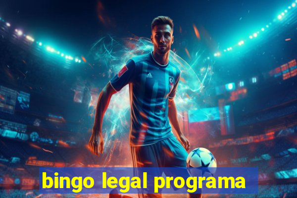 bingo legal programa