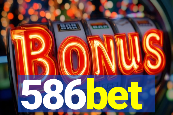 586bet