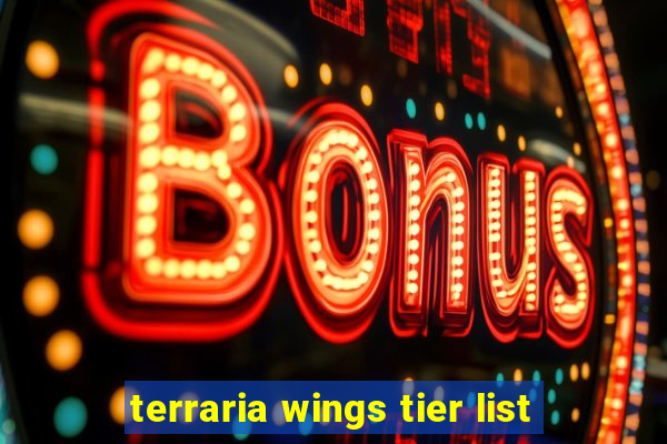 terraria wings tier list