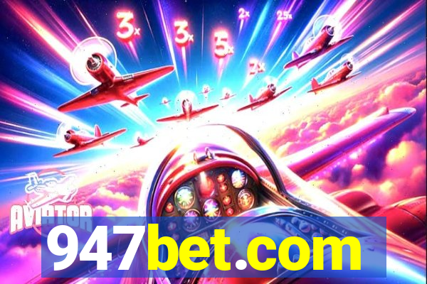 947bet.com