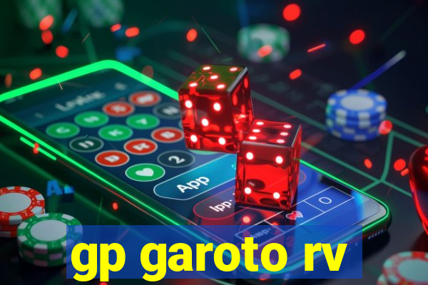 gp garoto rv