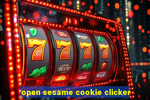 open sesame cookie clicker