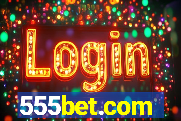 555bet.com