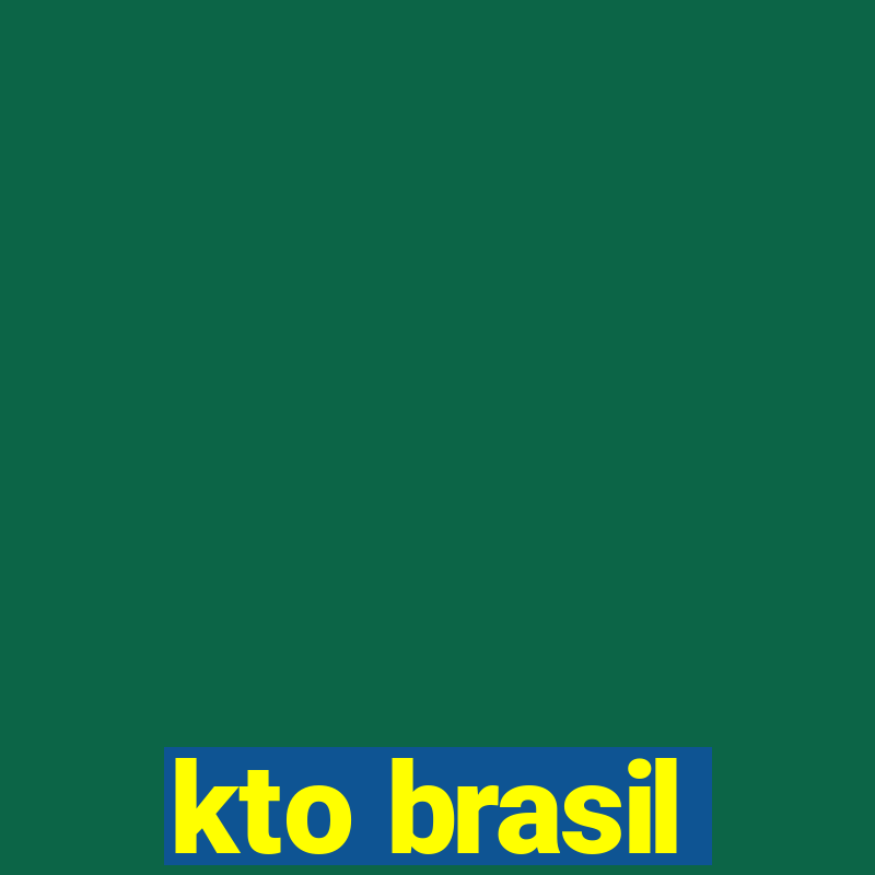 kto brasil