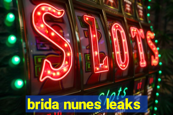 brida nunes leaks