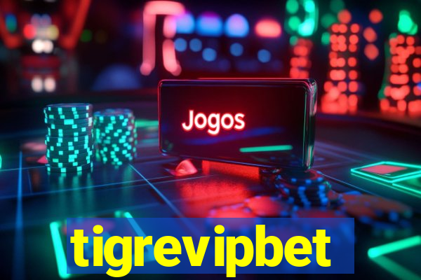 tigrevipbet