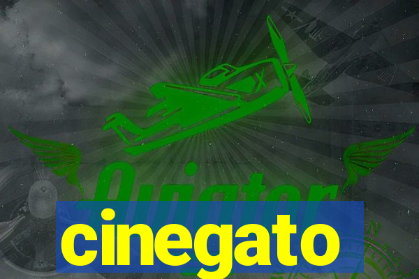 cinegato