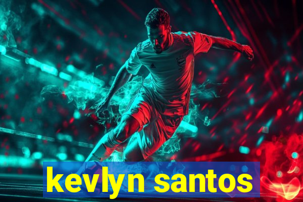 kevlyn santos