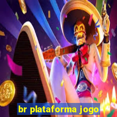 br plataforma jogo