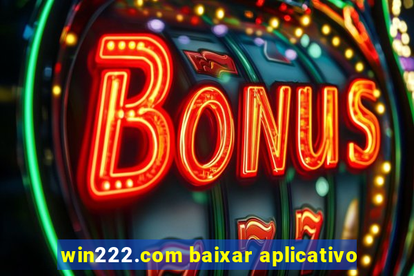 win222.com baixar aplicativo