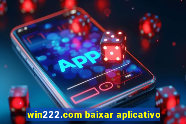 win222.com baixar aplicativo