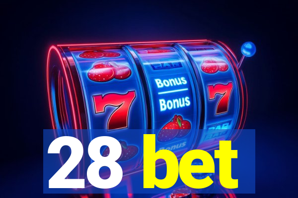 28 bet