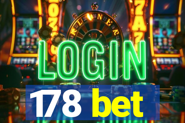 178 bet