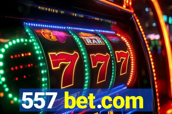 557 bet.com