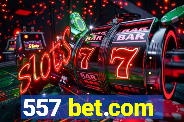 557 bet.com